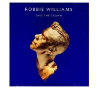 Robbie Williams Robbie Williams: Take The Crown (CD) (US IMPORT)