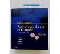 Robbins and Cotran Pathologic Basis of Disease: With Student Consult Online Access (Robbins Pathology)