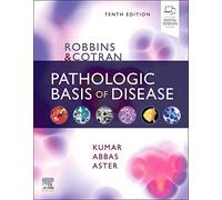 Robbins & Cotran Pathologic Basis of Disease