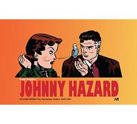 Robbins, Frank - Johnny Hazard The Newspaper Dailies 1954-1956 Volume 7 (JOHNNY HAZARD DAILIES HC)