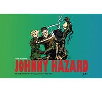 Robbins, Frank - Johnny Hazard The Newspaper Dailies 1956-1957 Volume 8 (JOHNNY HAZARD DAILIES HC)