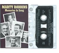 Robbins, Marty - Memories in Song [CASSETTE]
