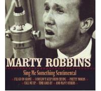 Robbins,Marty - Sing Me Something Sentimental CD New