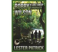 Robby Wilson and the Lost Sheep Prophecy