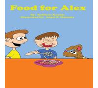 Robbyne Kaamil Food For Alex Hardcover Book Robbyne Kaamil Multicolor