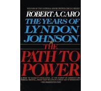 Robert A. Caro The Path to Power (Paperback) Years of Lyndon Johnson (US IMPORT)
