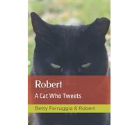 Robert: A Cat Who Tweets (The Cats of Walsall Rd Allotments)