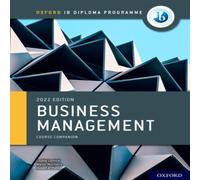 Robert A. Pierce Oxford IB Diploma Programme: Business Management Course Book Paperback Robert A. Pierce Multicolor