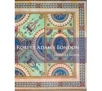 Robert Adam’s London