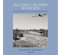 Robert Adams Along Some Rivers Hardback Book Robert Adams Multicolor