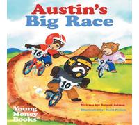 Robert Adams Austin's Big Race: Young Money Books TM Paperback Robert Adams Multicolor