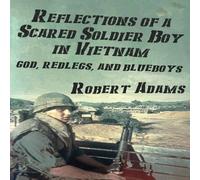 Robert Adams Reflections of a Scared Soldier Boy in Vietnam: God, Redlegs, and Robert Adams Multicolor
