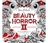 Robert, Alan - The Beauty of Horror II: Ghouliana's Creepatorium: Another Goregeous Coloring Book: Ghouliana's Creepatorium Coloring Book: 2