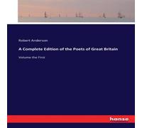 Robert Anderson A Complete Edition of the Poets of Great Britain:Volume the First Robert Anderson Multicolor