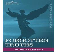 Robert Anderson Forgotten Truths Paperback Book Robert Anderson Multicolor