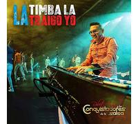 Robert Armas y los Conquistadores de la Salsa - La Timba La Traigo Yo