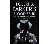 Robert B. Parker's Blood Feud (A Sunny Randall Mystery, 7)