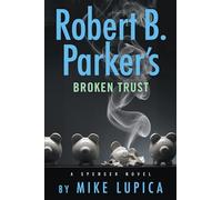 Robert B. Parker's Broken Trust (Spenser)