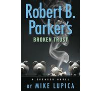 Robert B. Parker's Broken Trust (Spenser)