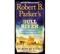 Robert B. Parker's Bull River: 6 (Cole and Hitch Novel)