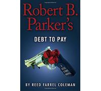 Robert B. Parker's Debt to Pay (Chief Jesse Stone, 15)