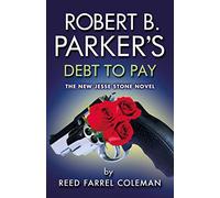 Robert B. Parker's Debt to Pay: Jesse Stone 15 (A Jesse Stone Mystery, 15)
