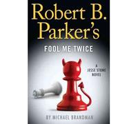 [(Robert B. Parker's Fool Me Twice)] [Author: Michael Brandman] published on (September, 2012)