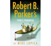 Robert B. Parker's Fool's Paradise (Jesse Stone)