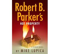 Robert B. Parker's Hot Property (Spenser)
