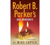 Robert B. Parker's Hot Property (Spenser)