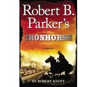 Robert B. Parker's Ironhorse