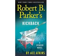 Robert B. Parker's Kickback: 44 (Spenser)
