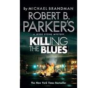 Robert B. Parker's Killing the Blues: A Jesse Stone Novel (Jesse Stone)