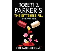 Robert B. Parker's The Bitterest Pill: A Jesse Stone Novel (A Jesse Stone Mystery, 18)