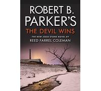 Robert B. Parker's The Devil Wins: Jesse Stone 14 (A Jesse Stone Mystery, 14)