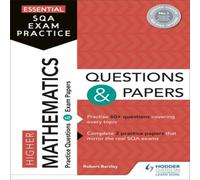 Robert Barclay Essential SQA Exam Practice: Higher Mathematics Questions & Papers Book Robert Barclay Multicolor