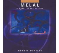 Robert Barclay Melal: A Novel of the Pacific Paperback Book Robert Barclay Multicolor