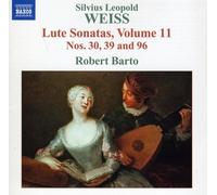 Robert Barto - Weiss: Lute Sonatas Volume 11