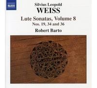 Robert Barto - WEISS: Lute Sonatas, Vol. 8