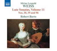 Robert Barto - Weiss: Lute Sonatas Volume 11