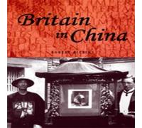 Robert Bickers Britain in China Paperback Book Robert Bickers Multicolor