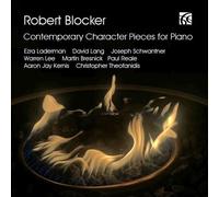 Robert Blocker : Robert Blocker: Contemporary Character Pieces for Piano CD