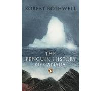 The Penguin History of Canada - Paperback NEW Bothwell, Rober 2008-04-24