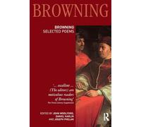 Robert Browning: Selected Poems: Selected Poems (Longman Annotated English Poets)