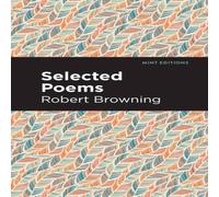 Robert Browning Selected Poems Paperback Book in White Robert Browning White