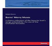 Robert Burns Burns' Merry Muses:a choice collection of the favorite Scot's Robert Burns Multicolor