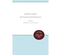 Robert Burns: His Associates and Contemporaries