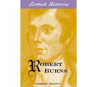 Robert Burns (Scottish Hsitories)