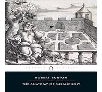 Robert Burton The Anatomy of Melancholy Paperback Book Robert Burton Multicolor