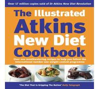 Robert C Atkins Illustrated Atkins New Diet Cookbook Hardback Robert C Atkins Multicolor